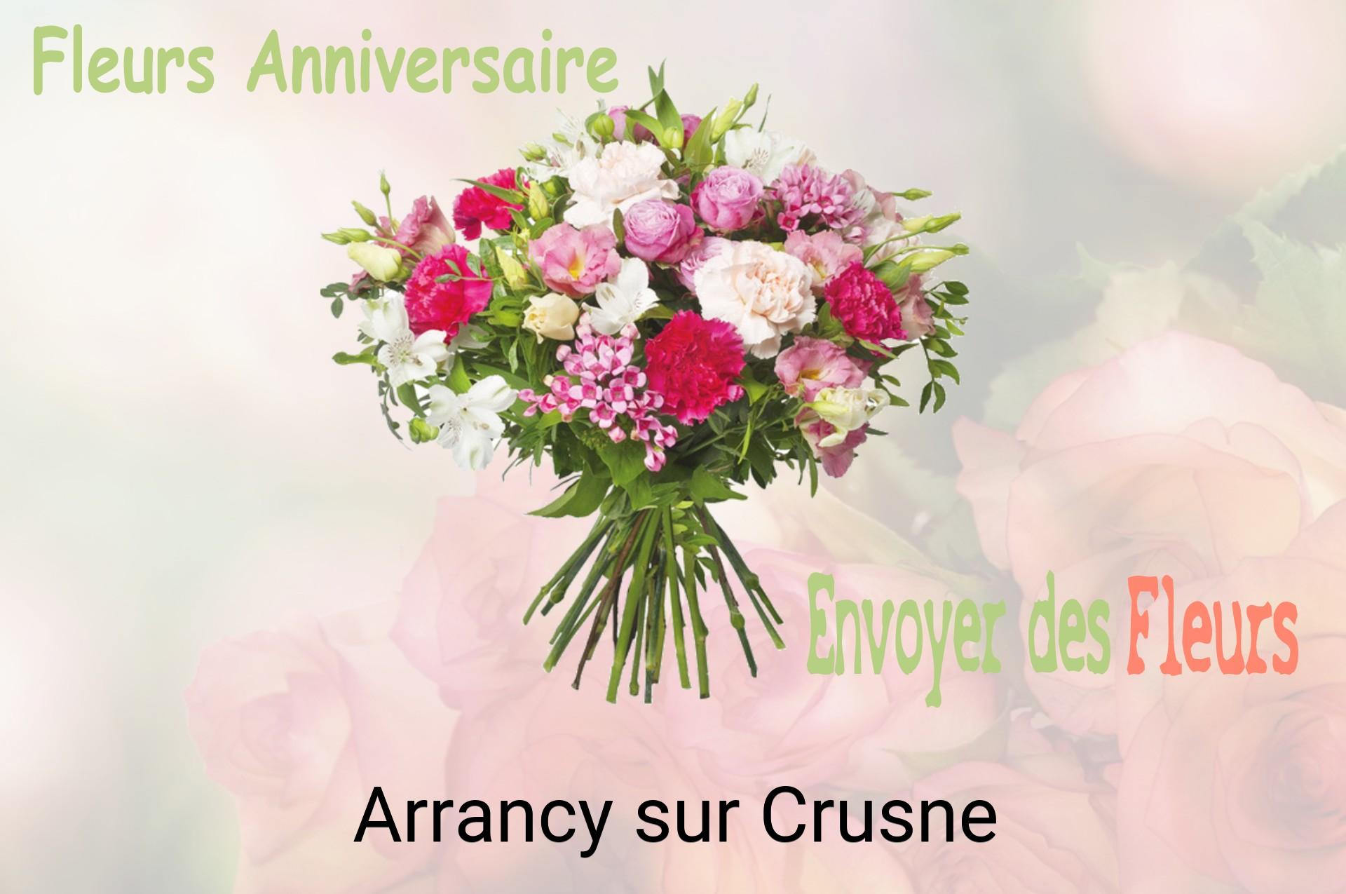 Bouquet de fleurs d’anniversaire livré à Arrancy-sur-Crusne